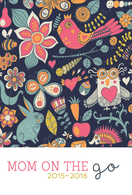Academic 'Mom on the Go' Planner - Aug 2015-July 2016